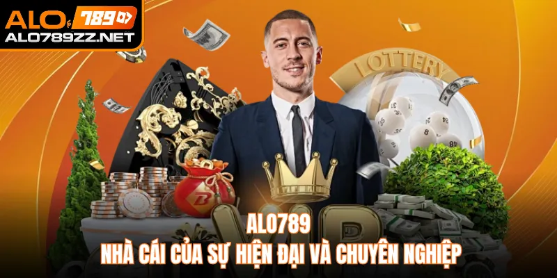 ALO789 - Nhà cái của sự hiện đại và chuyên nghiệp