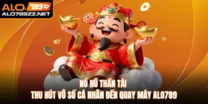 Nổ Hũ Thần Tài Thu Hút Vô Số Cá Nhân Đến Quay Máy Alo789