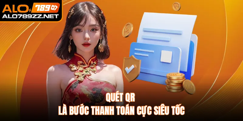 Quét QR là bước thanh toán cực siêu tốc